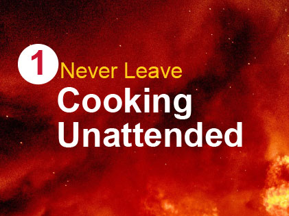 Never Leave Cooking Unattended